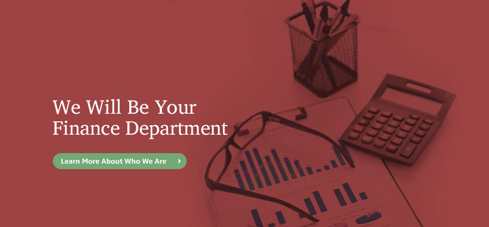 We Will Be Your Finance Department